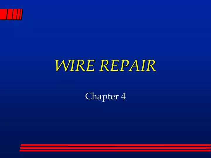 wire repair