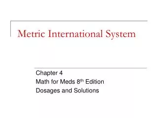 Metric International System