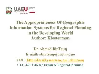 Dr. Ahmad BinTouq E-mail: abintouq@uaeu.ac.ae URL: faculty.uaeu.ac.ae/~abintouq