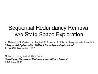 Sequential Redundancy Removal w/o State Space Exploration