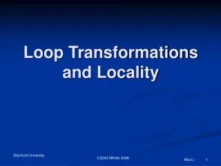 Loop Transformations and Locality