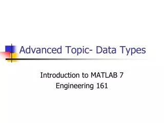 Advanced Topic- Data Types