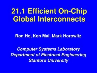 21.1 Efficient On-Chip Global Interconnects