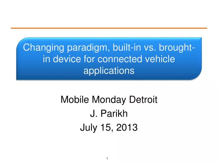 changing paradigm built in vs brought in device for connected vehicle applications