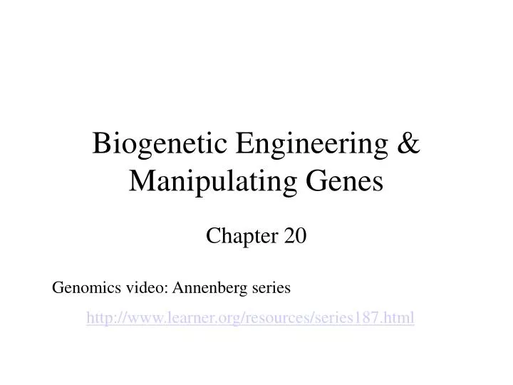 biogenetic engineering manipulating genes