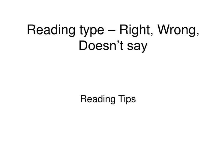 reading type right wrong doesn t say