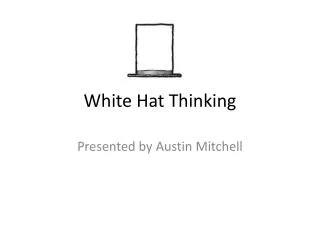 White Hat Thinking