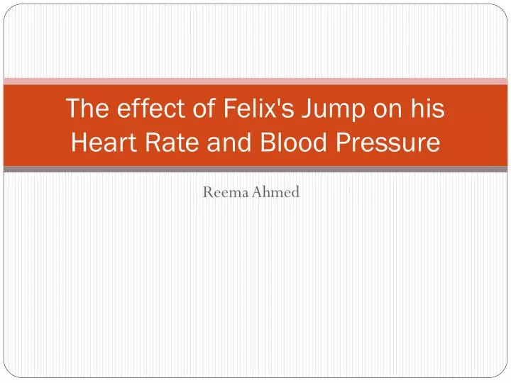 the effect of felix s jump on his heart rate and blood pressure