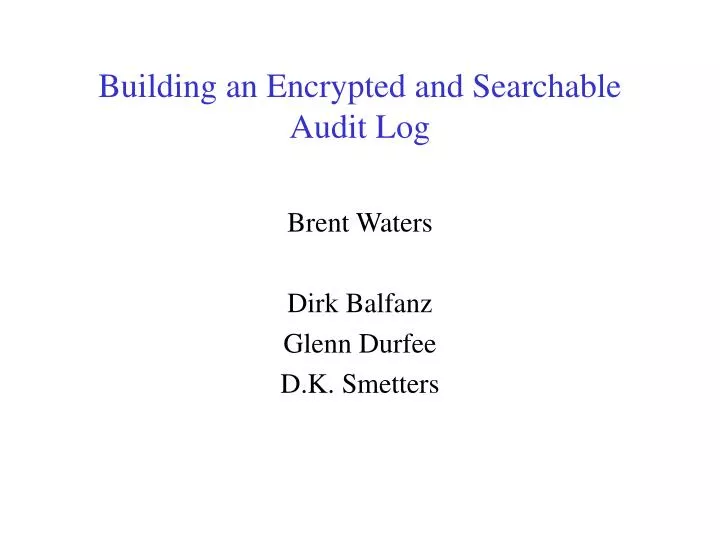 building an encrypted and searchable audit log