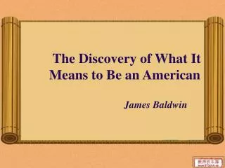 The Discovery of What It Means to Be an American