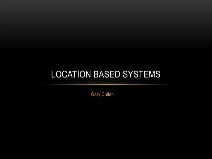 location based systems