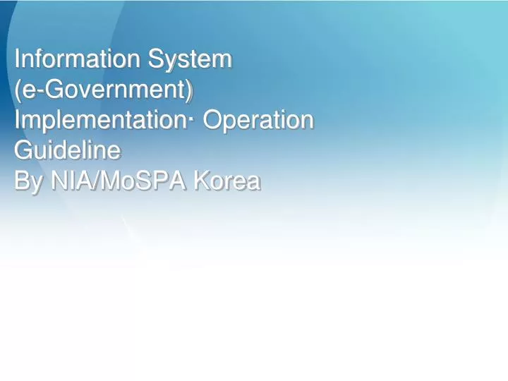 information system e government implementation operation guideline by nia mospa korea