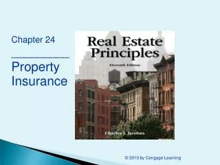 Chapter 24 _________ Property Insurance