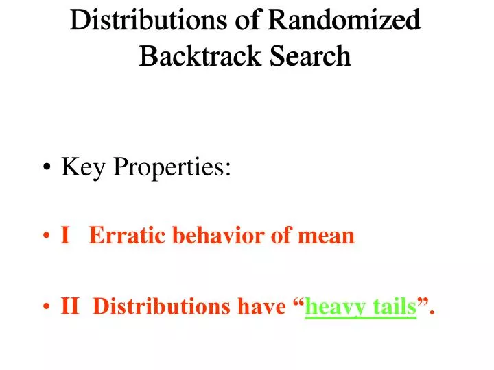 distributions of randomized backtrack search