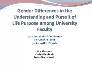 Gender Differences in the Understanding and Pursuit of Life Purpose among University Faculty