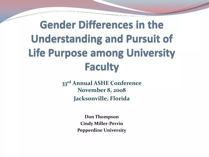 gender differences in the understanding and pursuit of life purpose among university faculty