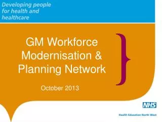 GM Workforce Modernisation &amp; Planning Network