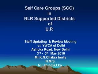 Self Care Groups (SCG) in NLR Supported Districts of U.P.