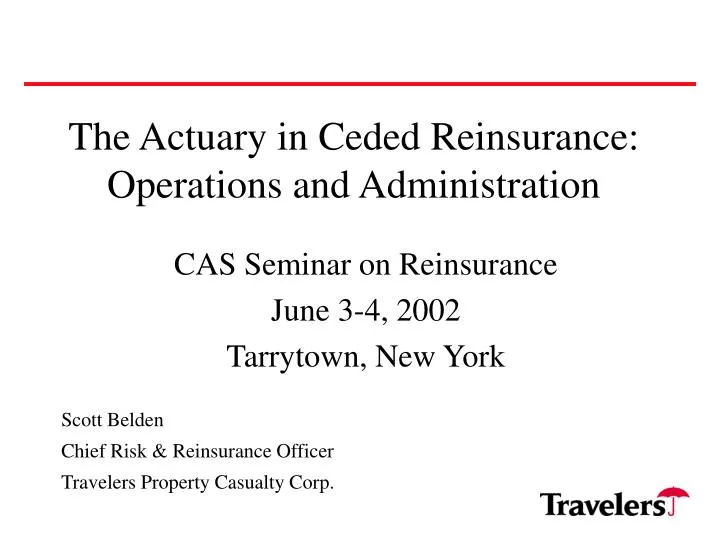 the actuary in ceded reinsurance operations and administration