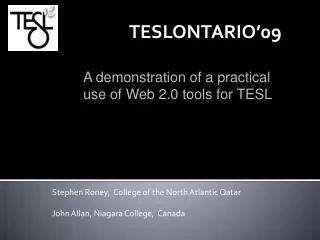 Stephen Roney, College of the North Atlantic Qatar John Allan, Niagara College, Canada
