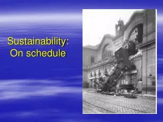 Sustainability: On schedule