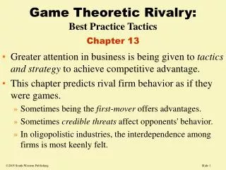 Game Theoretic Rivalry: Best Practice Tactics Chapter 13