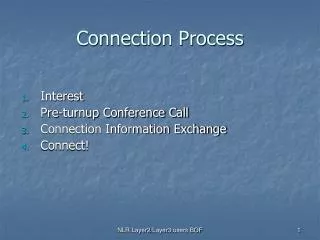 Connection Process