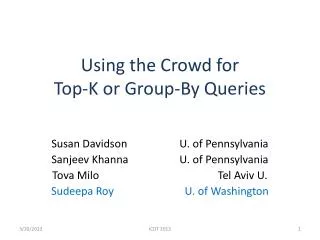 Using the Crowd for Top-K or Group-By Queries