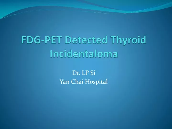 fdg pet detected thyroid incidentaloma