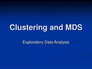 Clustering and MDS