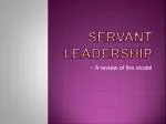 PPT - SERVANT LEADERSHIP PowerPoint Presentation, Free Download - ID ...