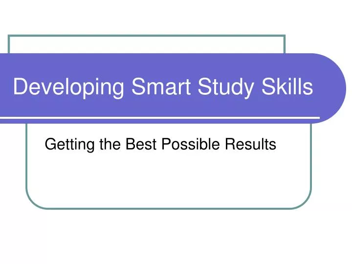 developing smart study skills