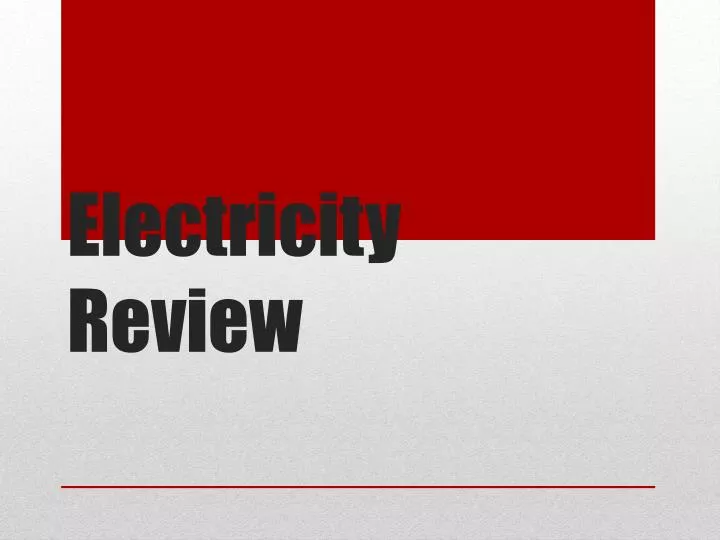 electricity review