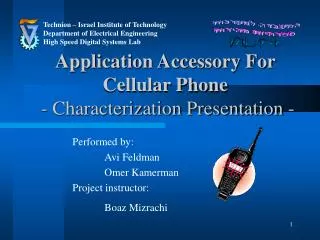 Application Accessory For Cellular Phone - Characterization Presentation -