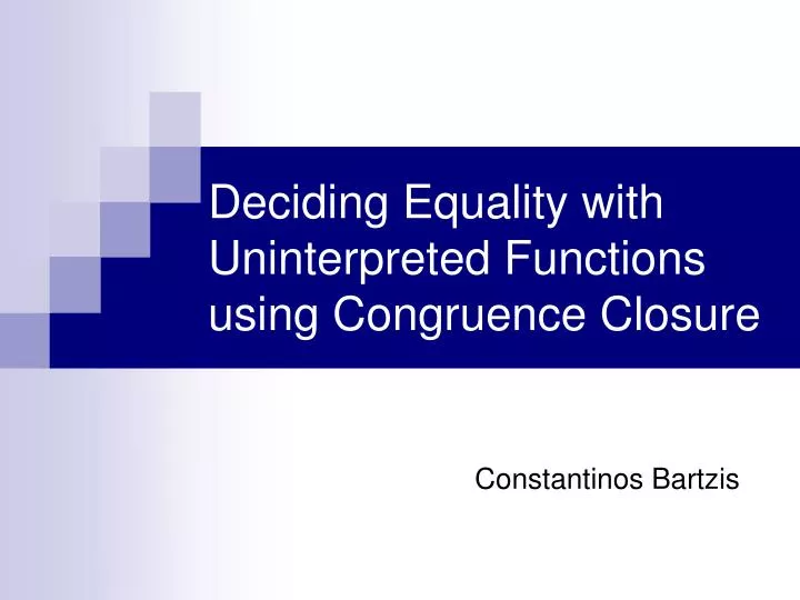 deciding equality with uninterpreted functions using congruence closure
