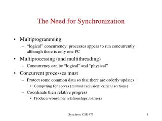 The Need for Synchronization