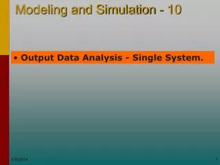 Output Data Analysis - Single System.
