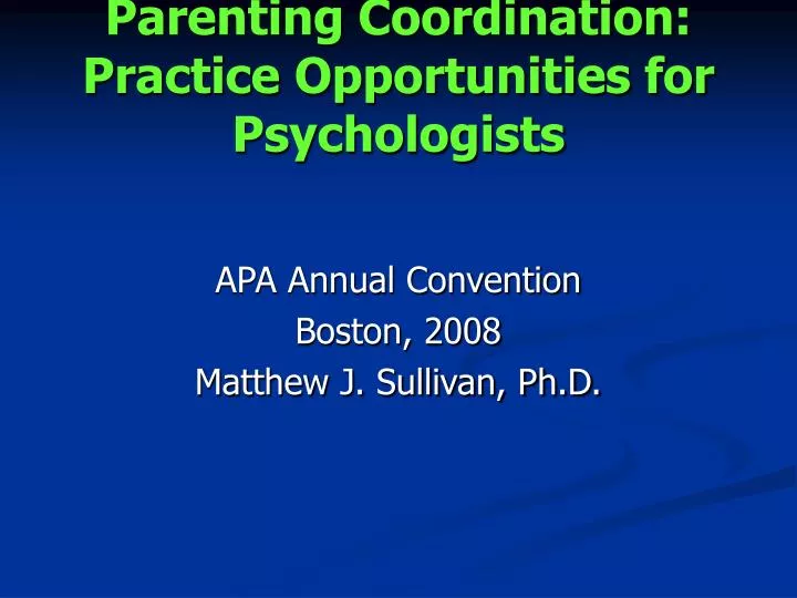parenting coordination practice opportunities for psychologists