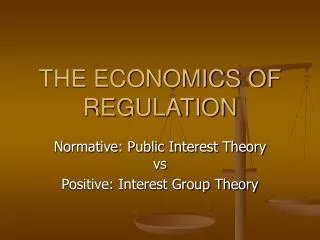 THE ECONOMICS OF REGULATION