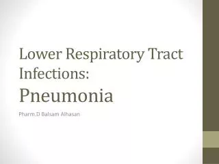 Lower Respiratory Tract Infections: Pneumonia