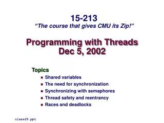 Programming with Threads Dec 5, 2002