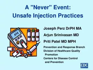 A &quot;Never&quot; Event: Unsafe Injection Practices