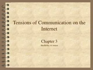 Tensions of Communication on the Internet
