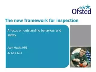 The new framework for inspection