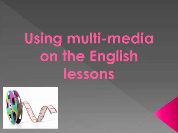 using multi media on the english lessons