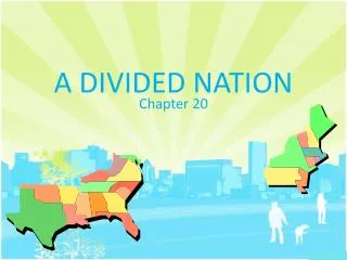 A DIVIDED NATION