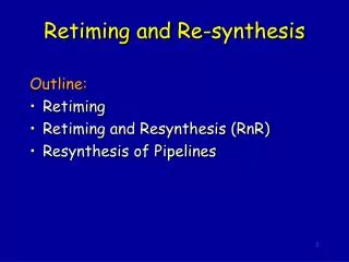 Retiming and Re-synthesis