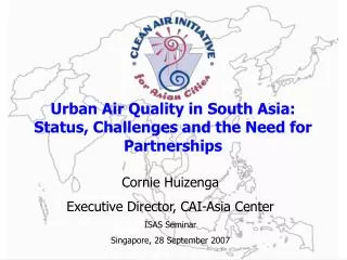 Urban Air Quality in South Asia: Status, Challenges and the Need for Partnerships