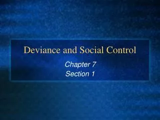 Deviance and Social Control