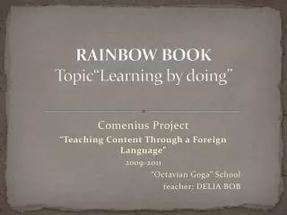 RAINBOW BOOK Topic“Learning by doing”